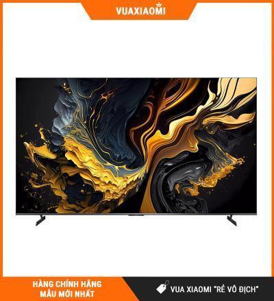 Tivi Xiaomi Max 85 Qled Led 4K Ram 3GB/ 32GB 240Hz - Bản Quốc Tế